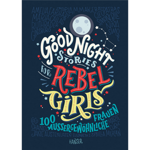 Good Night Stories for Rebel Girls - Elena Favilli, Francesca Cavallo*